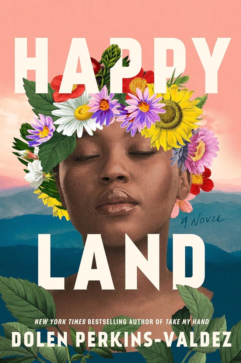 “Happy Land” by Dolen Perkins-Valdez