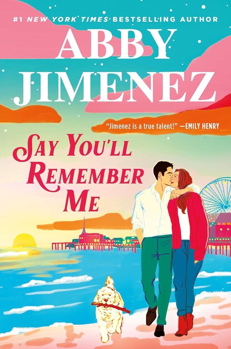 “Say You’ll Remember Me” by Abby Jimenez
