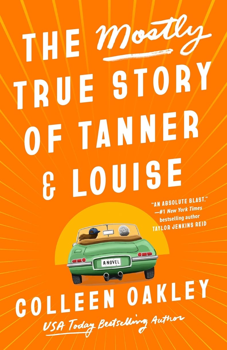 “The Mostly True Story of Tanner & Louise” by Colleen Oakley