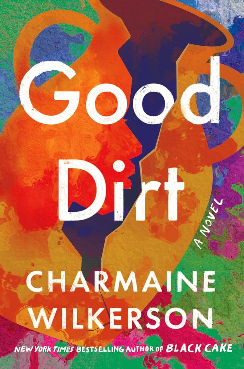 “Good Dirt” by Charmaine Wilkerson